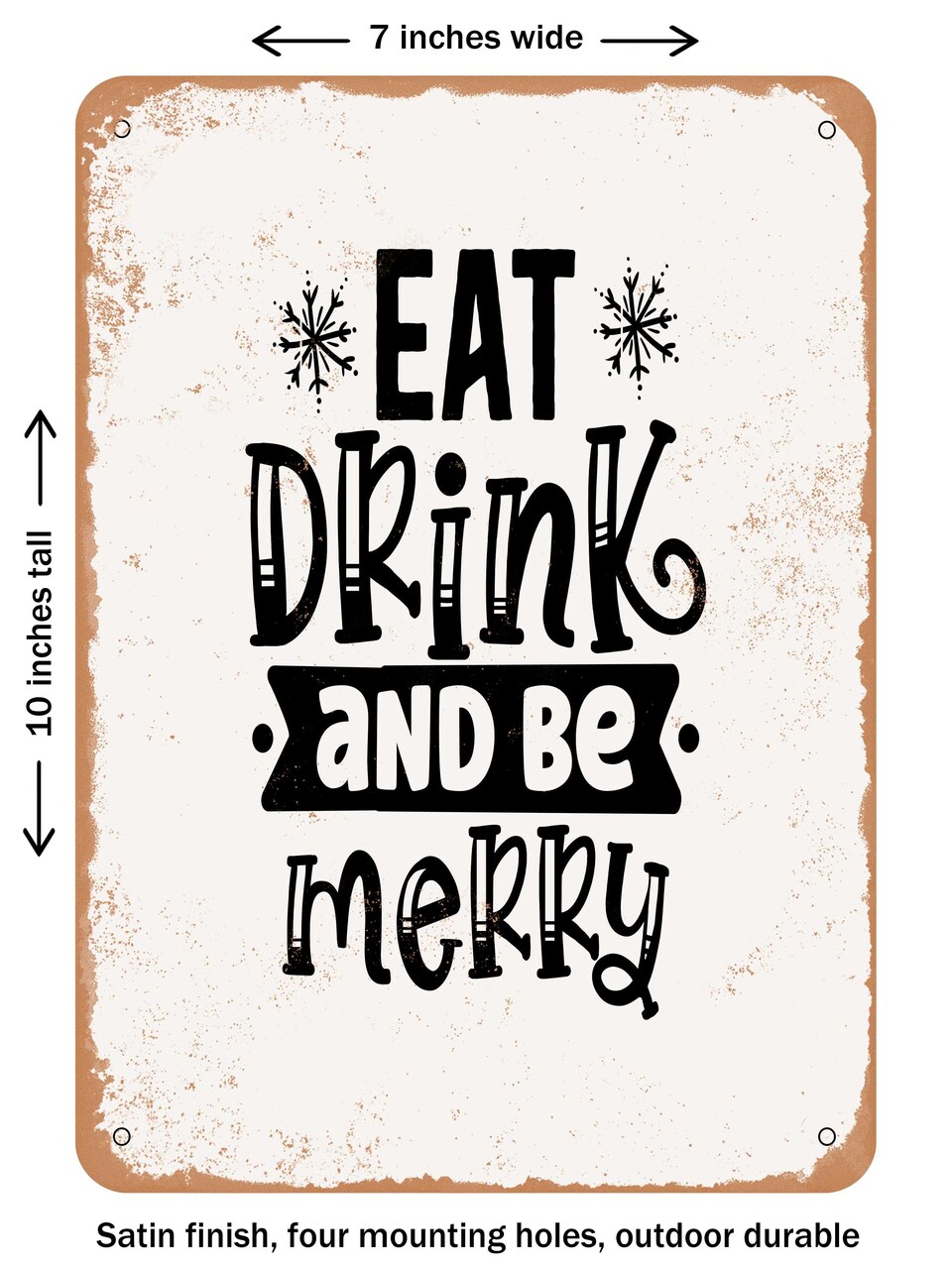 DECORATIVE METAL SIGN - Eat Drink and Be Merry - 3 - Vintage Rusty Look